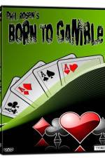 Watch Born to Gamble Xmovies8