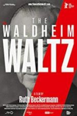 Watch The Waldheim Waltz Xmovies8