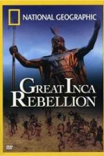 Watch National Geographic: The Great Inca Rebellion Xmovies8