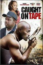 Watch Caught on Tape Xmovies8