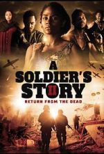 Watch A Soldier\'s Story 2: Return from the Dead Xmovies8