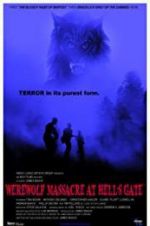 Watch Werewolf Massacre at Hell\'s Gate Xmovies8