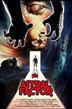 Watch The Astral Factor Xmovies8