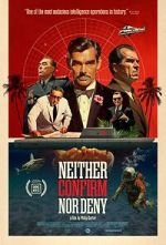 Watch Neither Confirm Nor Deny Xmovies8