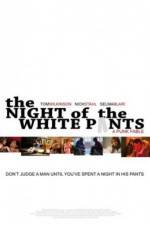 Watch The Night of the White Pants Xmovies8
