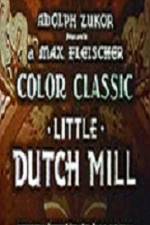 Watch Little Dutch Mill Xmovies8