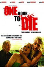 Watch One Hour to Die Xmovies8