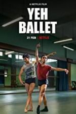 Watch Yeh Ballet Xmovies8