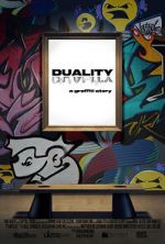 Watch DUALITY a graffiti story... Xmovies8