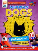 Watch Superfan Dogs: Batman and Superman Comics Xmovies8