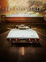 Watch Fly Old Bird: Escape to the Ark Xmovies8