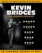 Watch Kevin Bridges: The Overdue Catch-Up Xmovies8