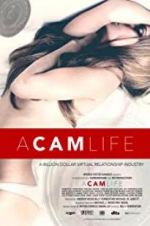 Watch A Cam Life Xmovies8