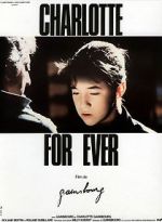 Watch Charlotte for Ever Xmovies8
