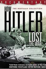 Watch How Hitler Lost the War Xmovies8