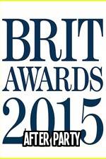 Watch The BRIT Awards - Afterparty 2015 Xmovies8