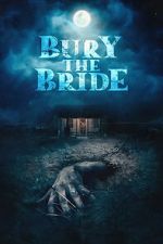 Watch Bury the Bride Xmovies8
