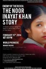Watch Enemy of the Reich: The Noor Inayat Khan Story Xmovies8