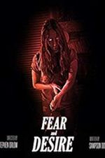 Watch Fear and Desire Xmovies8