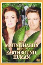 Watch The Mating Habits of the Earthbound Human Xmovies8