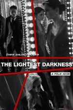 Watch The Lightest Darkness Xmovies8