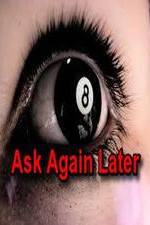 Watch Ask Again Later Xmovies8