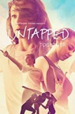 Watch Untapped Together Xmovies8