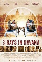 Watch Three Days in Havana Xmovies8