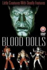 Watch Blood Dolls Xmovies8