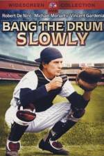 Watch Bang the Drum Slowly Xmovies8