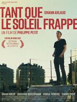 Watch Tant que le soleil frappe Xmovies8