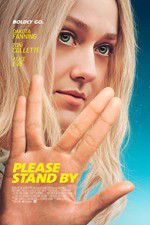 Watch Please Stand By Xmovies8