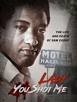 Watch Lady You Shot Me: Life and Death of Sam Cooke Xmovies8