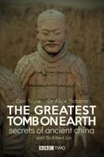 Watch The Greatest Tomb on Earth: Secrets of Ancient China Xmovies8