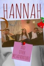 Watch Hannah: And Other Misadventures Xmovies8