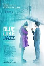 Watch Blue Like Jazz Xmovies8