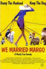 Watch We Married Margo Xmovies8
