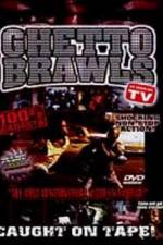 Watch Ghetto Brawls Xmovies8