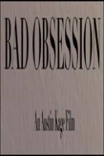 Watch Bad Obsession Xmovies8