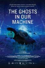 Watch The Ghosts in Our Machine Xmovies8