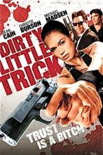 Watch Dirty Little Trick Xmovies8