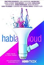 Watch Habla Loud Xmovies8
