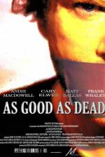 Watch As Good as Dead Xmovies8