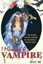 Watch I Married a Vampire Xmovies8