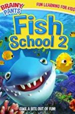 Watch Fish School 2 Xmovies8