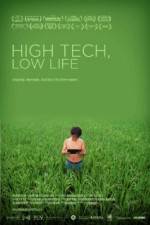 Watch High Tech Low Life Xmovies8