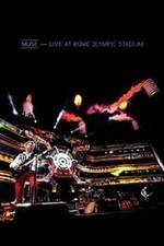 Watch Muse: Live at Rome Olympic Stadium Xmovies8