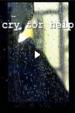 Watch Cry for Help Xmovies8