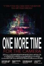 Watch One More Time for the Camera (Short 2014) Xmovies8