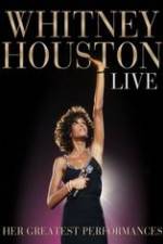 Watch Whitney Houston Live: Her Greatest Performances Xmovies8
